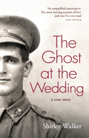 Brenda Niall reviews 'The Ghost at the Wedding: A true story' by Shirley Walker