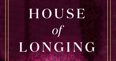 Rose Lucas reviews &#039;House of Longing&#039; by Tara Calaby