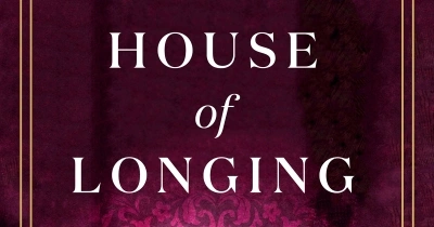 Rose Lucas reviews &#039;House of Longing&#039; by Tara Calaby