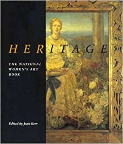 Bernard Smith reviews &#039;Heritage: The national women’s art book&#039; edited by Joan Kerr
