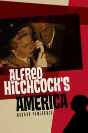 Doug Wallen reviews 'Alfred Hitchcock's America' by Murray Pomerance