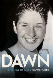 Craig Sherborne reviews 'Dawn: One hell of a life' by Dawn Fraser