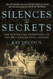 Colin Nettelbeck reviews 'Silences and Secrets' by Kay Dreyfus