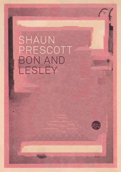 Morgan Nunan reviews &#039;Bon and Lesley&#039; by Shaun Prescott