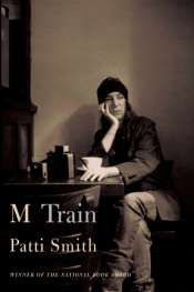Felicity Plunkett reviews 'M Train' by Patti Smith