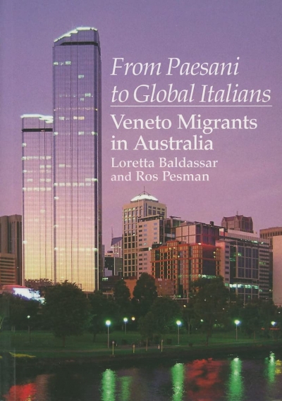 Judith Armstrong reviews ‘From Paesani to Global Italians: Veneto migrants in Australia’ by Loretta Baldassar and Ros Pesman