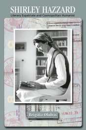 The first critical monograph on Shirley Hazzard
