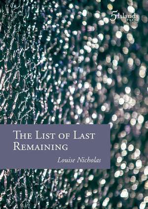 Philip Harvey reviews &#039;The List of the Last Remaining&#039; by Louise Nicholas, &#039;How to Proceed: Essays&#039; by Andrew Sant, and &#039;Rupture: Poems 2012-2015&#039; by Susan Varga
