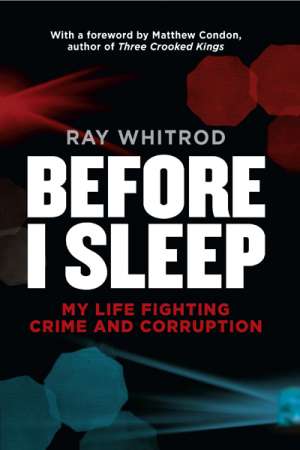 Andrew Nette reviews &#039;Before I Sleep&#039; by Ray Whitrod