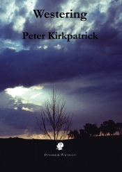 Gregory Kratzmann reviews 'Westering' by Peter Kirkpatrick