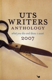 Matthew Clayfield reviews 'UTS Writers' Anthology: What you do and don't want'