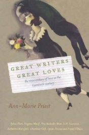 Rachel Buchanan reviews 'Great Writers Great Loves: The reinvention of love in the twentieth century' by Ann-Marie Priest