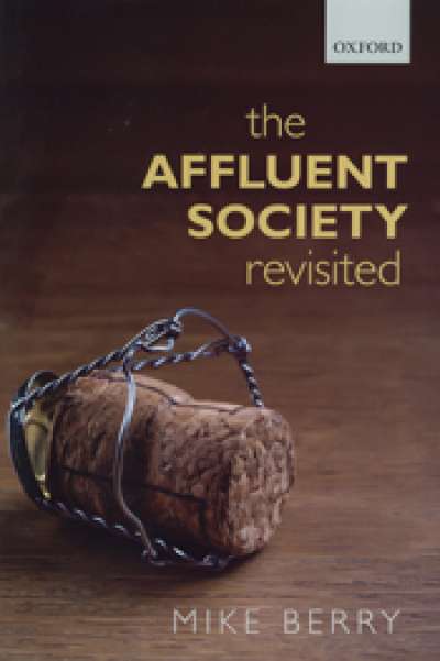 Peter Mares reviews &#039;The Affluent Society Revisited&#039; by Mike Berry
