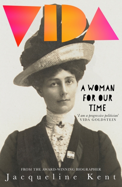 Sylvia Martin reviews &#039;Vida: A woman for our time&#039; by Jacqueline Kent