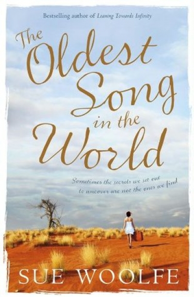 Jane Sullivan reviews &#039;The Oldest Song in the World&#039; by Sue Woolfe