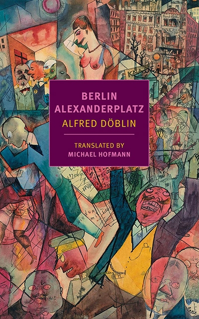 Joachim Redner reviews &#039;Berlin Alexanderplatz&#039; by Alfred Döblin, translated by Michael Hofmann