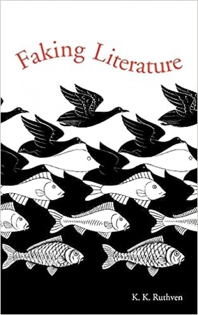 Guy Rundle reviews &#039;Faking Literature&#039; by K. K. Ruthven