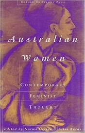 Vashti Farrer reviews 'Australian Women: Contemporary feminist thought' edited by Norma Grieve and Ailsa Burns