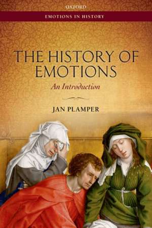 Stephanie Trigg reviews &#039;The History of Emotions: An Introduction&#039; by Jan Plamper and translated by Keith Tribe