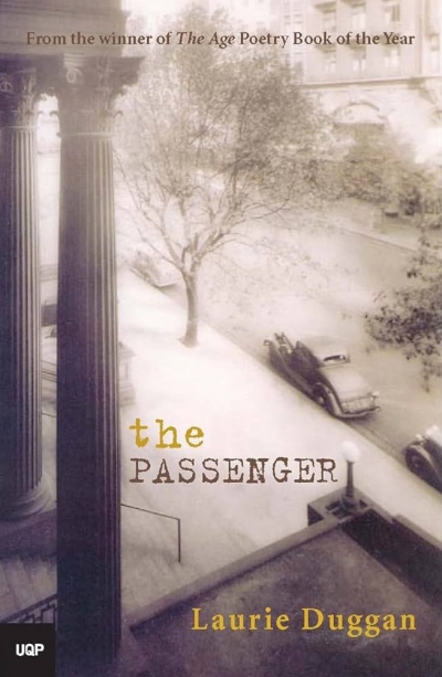 Jennifer Strauss reviews ‘The Passenger’ by Laurie Duggan