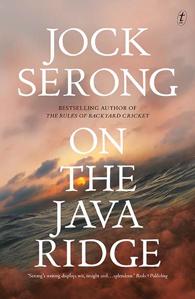 Miriam Cosic reviews &#039;On the Java Ridge&#039; by Jock Serong