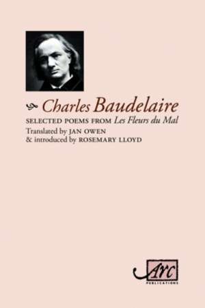 Brian Nelson reviews &#039;Selected Poems from Les Fleurs du mal&#039; by Charles Baudelaire, translated by Jan Owen