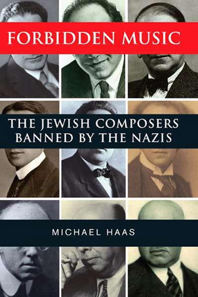 Michael Morley reviews &#039;Forbidden Music: The Jewish composers banned by the Nazis&#039; by Michael Haas and &#039;Hollywood and Hitler&#039; by Thomas Doherty