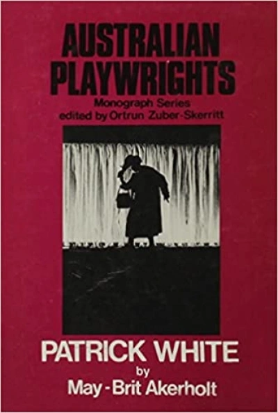 Pamela Payne Heckenberg reviews &#039;Patrick White&#039; by May-Brit Akerholt and &#039;Jack Hibberd&#039; by Paul McGillick