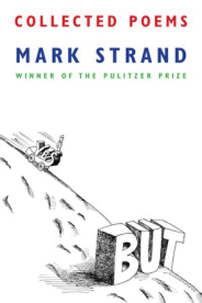 Paul Kane reviews &#039;Collected Poems&#039; by Mark Strand