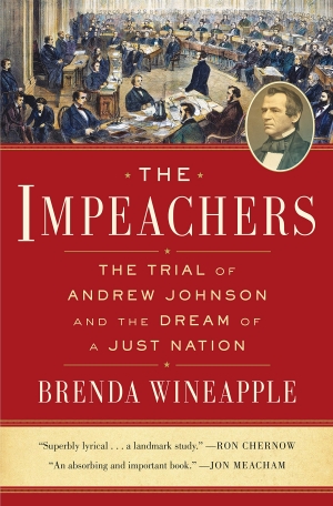 Samuel Watts reviews &#039;The Impeachers: The trial of Andrew Johnson and the dream of a just nation&#039; by Brenda Wineapple