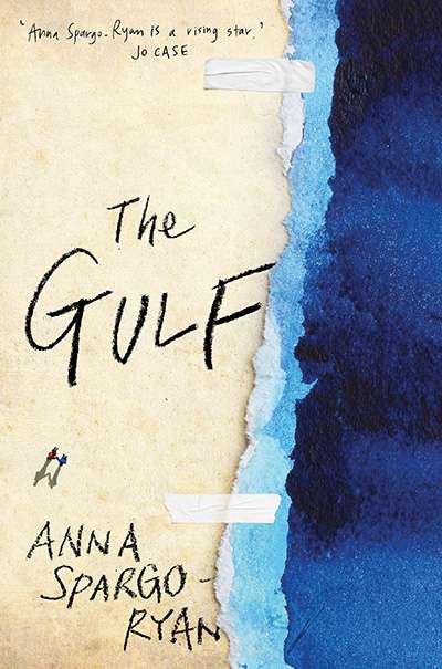 Josephine Taylor reviews &#039;The Gulf&#039; by Anna Spargo-Ryan