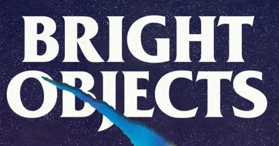 Naama Grey-Smith reviews ‘Bright Objects’ by Ruby Todd