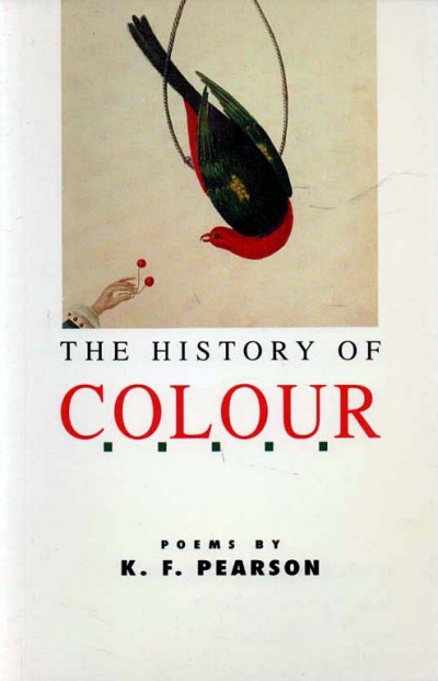 Ron Pretty reviews &#039;A History of Colour&#039; by K.F. Pearson