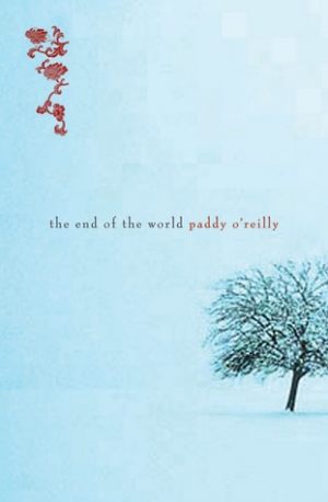 Denise O’Dea reviews &#039;The End Of The World&#039; by Paddy O’Reilly
