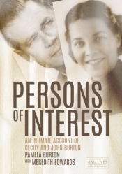 Peter Edwards reviews 'Persons of Interest: An intimate account of Cecily and John Burton' by Pamela Burton with Meredith Edwards