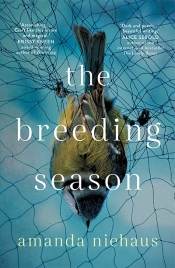 Fiona Wright reviews 'The Breeding Season' by Amanda Niehaus
