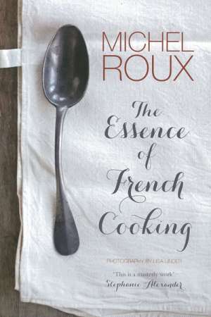 Christopher Menz reviews &#039;The Essence of French Cooking&#039; by Michel Roux and &#039;The Best of Gretta Anna with Martin Teplitzky&#039; by Gretta Anna Teplitzky and Martin Teplitzky