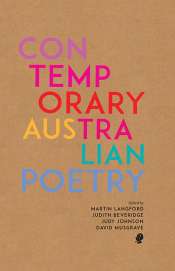 John Hawke reviews 'Contemporary Australian Poetry' edited by Martin Langford et. al. and 'The Best Australian Poems 2016' edited by Sarah Holland-Batt