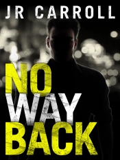 Tina Muncaster reviews 'No Way Back' by J.R. Carroll