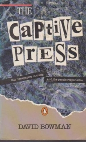 Ian MacPhee reviews 'The Captive Press' by David Bowman
