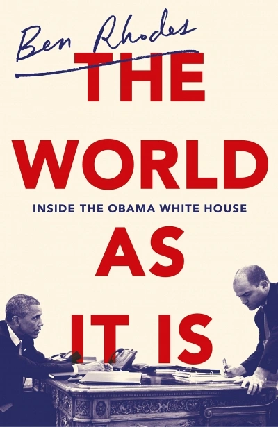 Varun Ghosh reviews &#039;The World As It Is: Inside the Obama White House&#039; by Ben Rhodes and &#039;Yes We (Still) Can: Politics in the age of Obama, Twitter, and Trump&#039; by Dan Pfeiffer