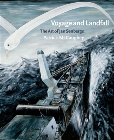 Voyage and Landfall: The Art of Jan Senbergs