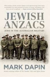 Elisabeth Holdsworth reviews 'Jewish Anzacs: Jews in the Australian military' by Mark Dapin