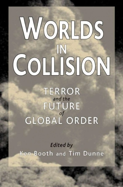 Tony Coady reviews ‘Worlds in Collision’ by Ken Booth and Tim Dunne &amp; ‘Terror’ by John Carroll