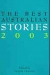 Kerryn Goldsworthy reviews 'The Best Australian Stories 2003' edited by Peter Craven, and 'Secret Lives: 34 modern Australian short stories' edited by Barry Oakley