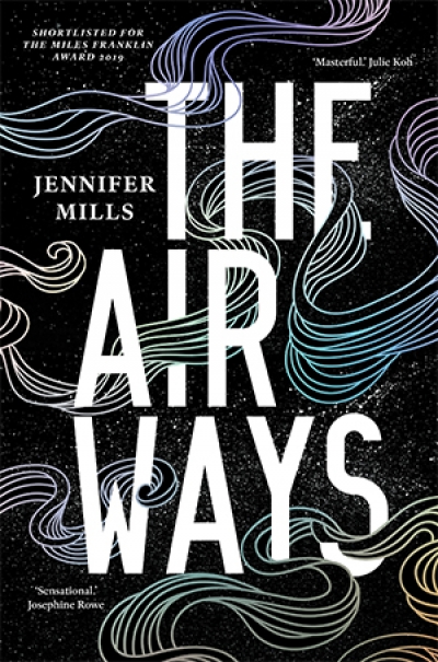 Amy Baillieu reviews &#039;The Airways&#039; by Jennifer Mills