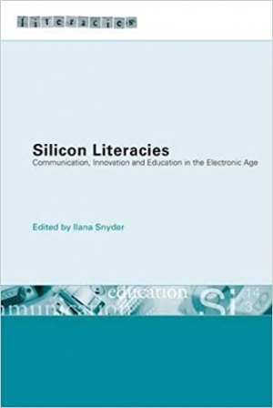 Paul Kane reviews &#039;Silicon Literacies&#039; edited by Ilana Snyder