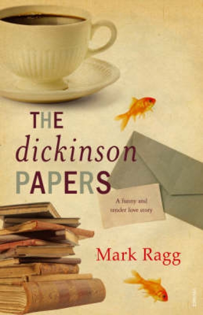 Michelle Griffin reviews &#039;The Dickinson Papers&#039; by Mark Ragg