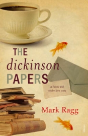 Michelle Griffin reviews 'The Dickinson Papers' by Mark Ragg