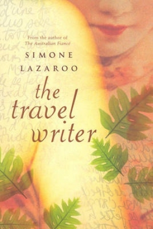 Aviva Tuffield reviews &#039;The Travel Writer&#039; by Simone Lazaroo